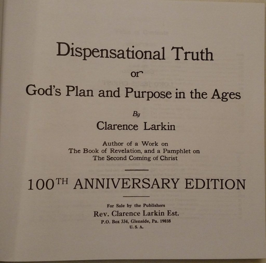 Dispensational Truth By Clarence Larkin (Published By The Larkin Estate)